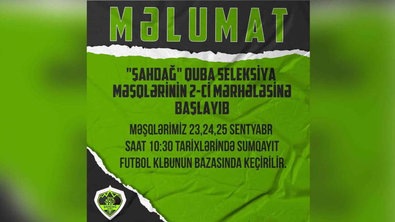 Şahdağ Quba futbol klubu 2-ci seleksiyanı keçirəcək