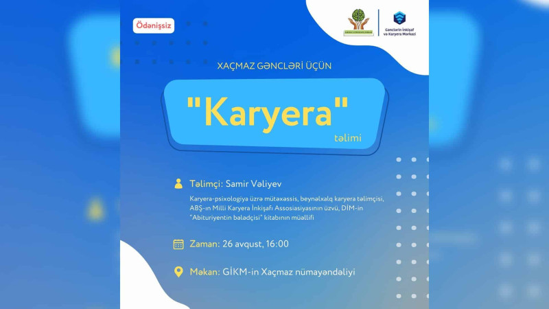 Xaçmazda gənclər üçün Karyera təlimi keçiriləcək