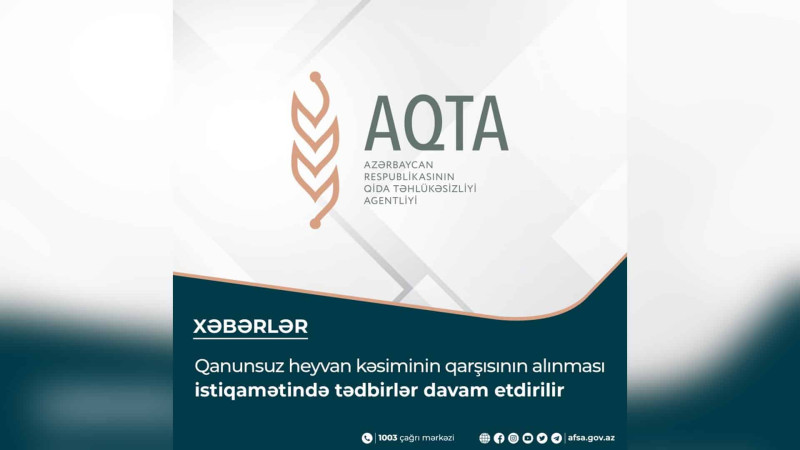 Quba və Xaçmaz: AQTA yoxlamalar keçirib