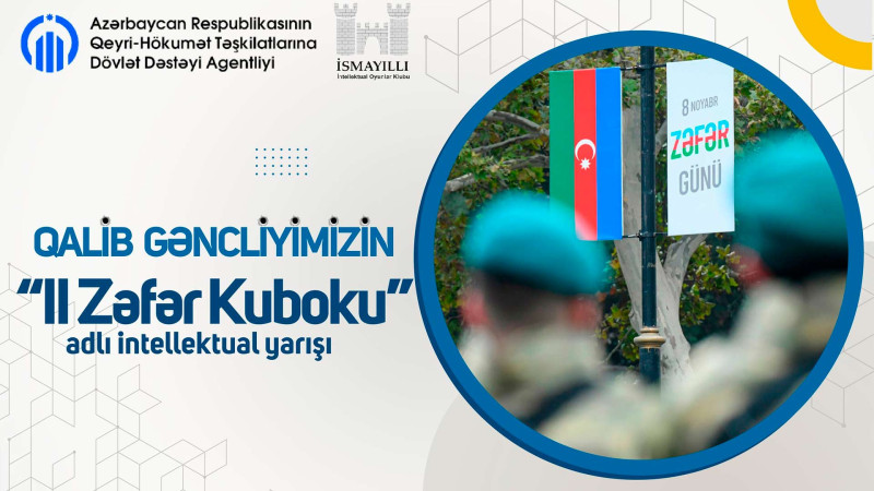 İsmayıllıdan olan şəhid və qazi övladları üçün İntellektual oyunlar keçiriləcək