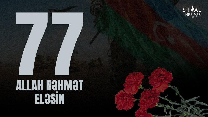 Şəhidlik zivrəsinə ucalan hərbi qulluqçuların sayı 77 nəfərə çatıb