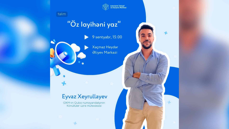 Xaçmazda gənclərə qrant müsabiqələr haqda məlumat veriləcək