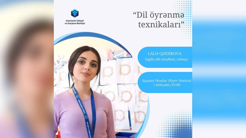 Xaçmaz: Dil öyrənmə texnikaları təlimi keçiriləcək