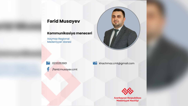 Xaçmaz: Mədəniyyət Nazirliyi yeni kommunikasiya menecerini təyin edib