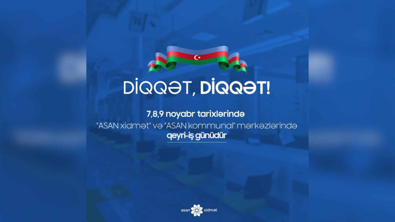 Quba: “ASAN xidmət” mərkəzi bayram günləri işləməyəcək