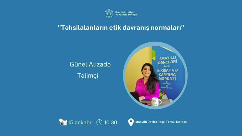 İsmayıllıda gənclər etik davranış normalarına yiyələnəcəklər