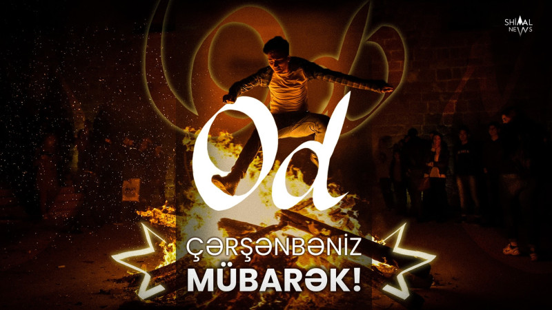 Bu gün Od çərşənbəsidir