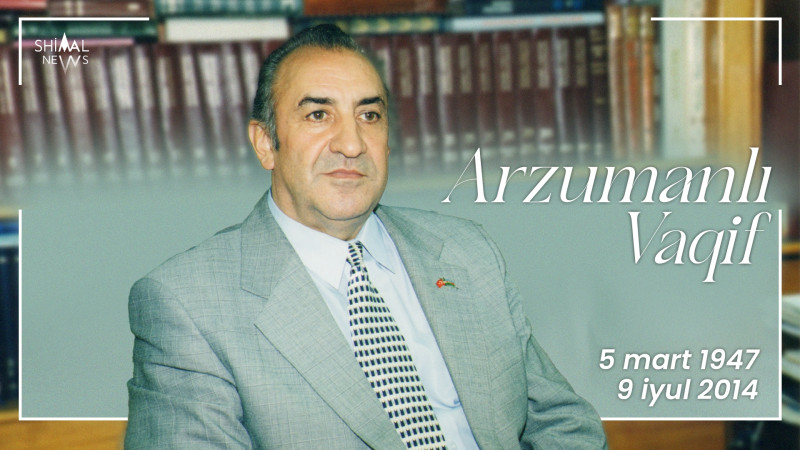 Qubalı yazıçı Vaqif Arzumanlı