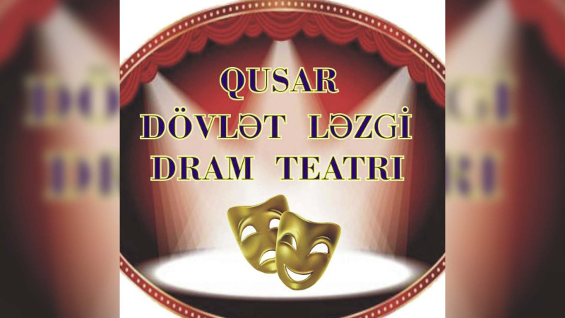 Şuşa Dövlət Musiqili Dram Teatrı Qusara gəlir