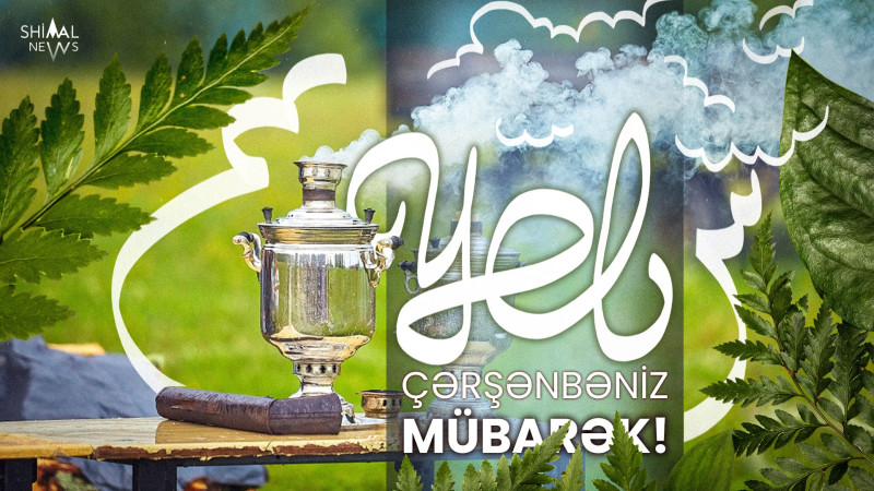 Yel çərşənbəniz mübarək!