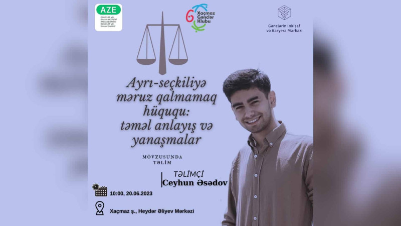 Xaçmazda gənclər diskriminasiya haqqında maarifləndiriləcəklər