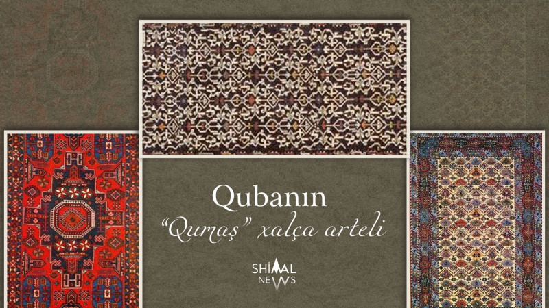 68 il fəaliyyət göstərən Qubanın “Qumaş” xalça arteli