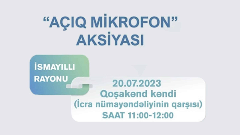 İsmayıllıda “Açıq mikrofon” aksiyası keçiriləcək