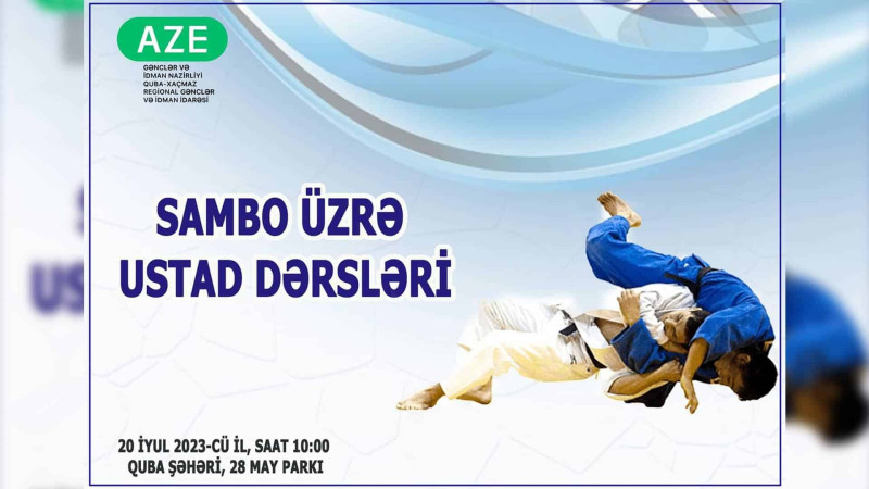 Quba şəhərində sambo üzrə ustad dərsləri keçiriləcək