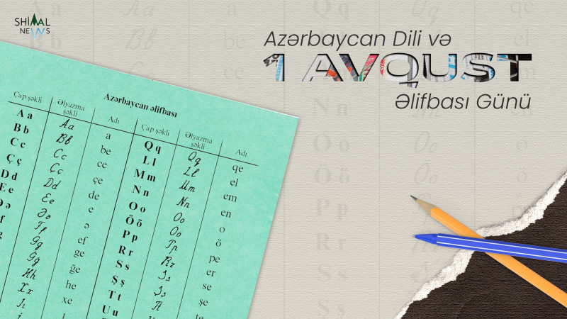 Bu gün Azərbaycan Dili və Əlifbası Günü