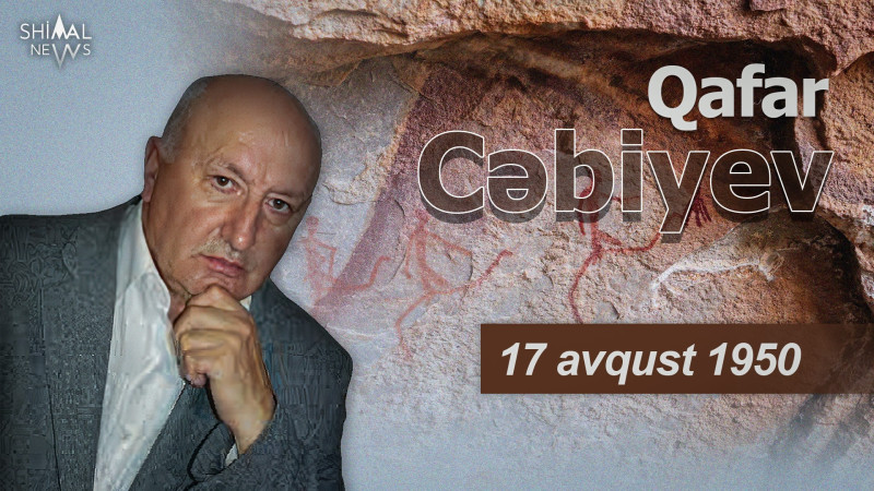 Bu gün Azərbaycanda son orta əsr arxeologiyasının ilk tədqiqatçısı Qafar Cəbiyevin doğum günüdür