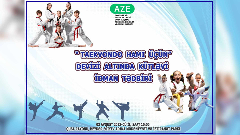 Qubada taekvondo idman növü üzrə tədbir təşkil ediləcək