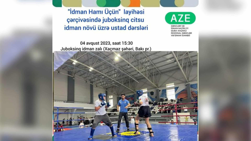 Xaçmazda “Juboksinq citsu hamı üçün” idman tədbiri keçiriləcək