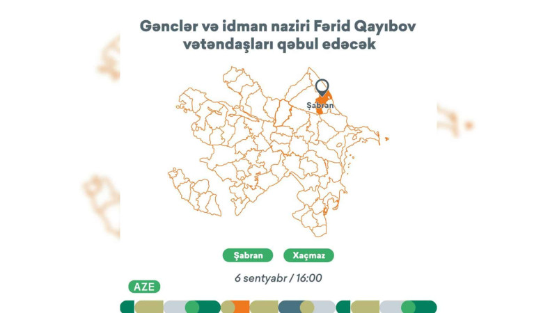 Fərid Qayıbov Xaçmaz və Şabran sakinləri ilə görüş keçirəcək