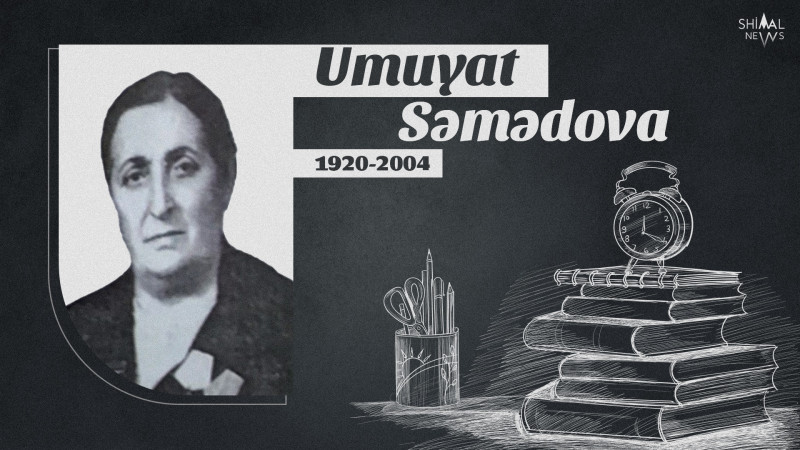 40 ilini xalqın maariflənməsinə həsr edən qusarlı Əməkdar müəllim Umuyat Səmədova