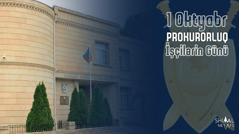 Bu gün prokurorluq işçilərinin peşə bayramı günüdür