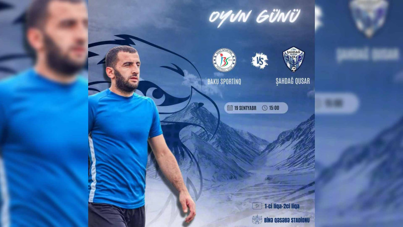 Qusar: bu gün “Şahdağ” FK və “Baku sportinq” oynayır