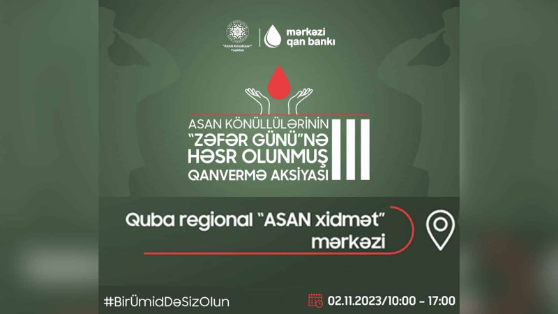 Quba: şəhidlərimizin xatirəsini yad etmək istəyənlər qanvermə aksiyasına qatıla bilərlər
