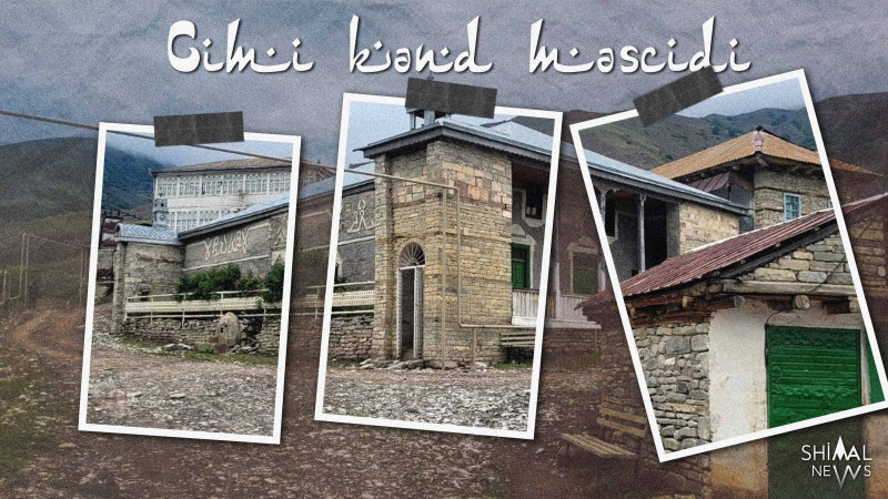 Qubanın qədim və böyük ibadətgahlarından biri: Cimi kənd məscidi