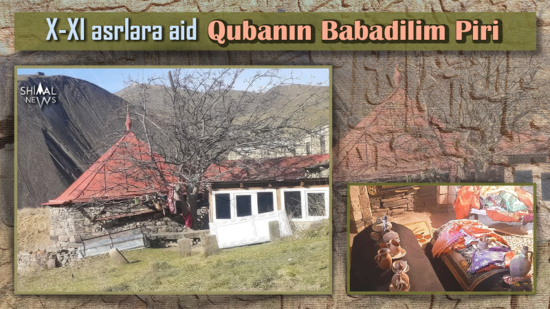 X-XI əsrlərə aid Qubanın Babadilim Piri