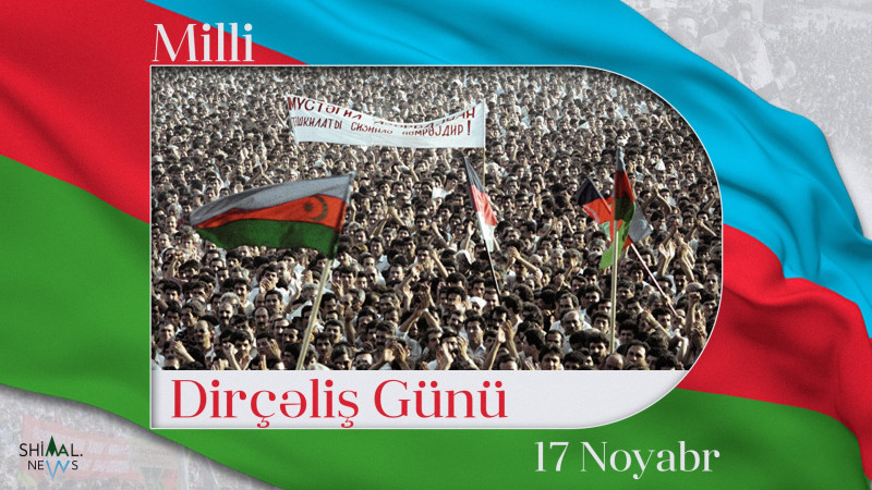 Bu gün Azərbaycanda Milli Dirçəliş Günü qeyd edilir