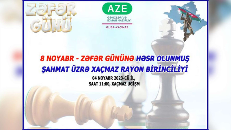 Xaçmaz: Zəfər Gününə həsr olunan şahmat birinciliyi təşkil edilir