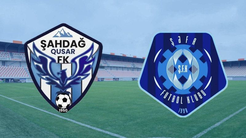Futbol: “Şahdağ Qusar”  və “Şəfa” üz-üzə gələcək