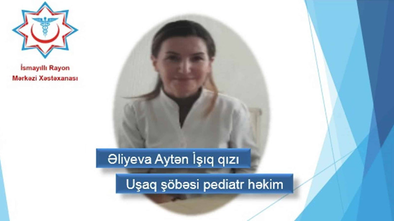 İsmayıllıda həkimlərimizi tanıyaq: Aytən Əliyeva