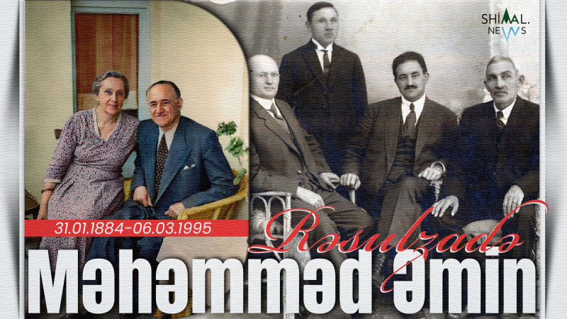 Bu gün Məhəmməd Əmin Rəsulzadənin 140-cı doğum günüdür