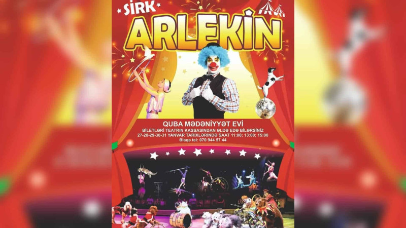 “Arlekin” sirki Qubaya gəlir