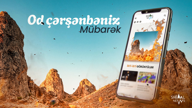 Od çərşənbəniz mübarək!