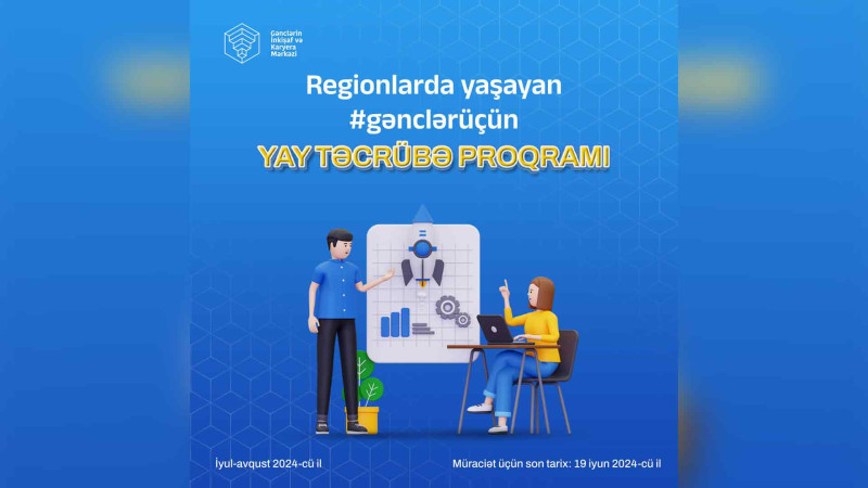 Gənclər üçün təcrübə proqramına start verilir