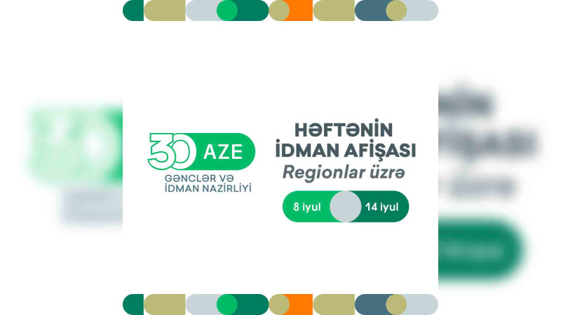 Cari həftənin idman tədbirlərinin afişasını təqdim edirik