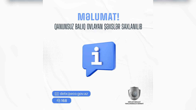 ETSN: Xaçmazda qanunsuz balıq ovunun qarşısı alınıb
