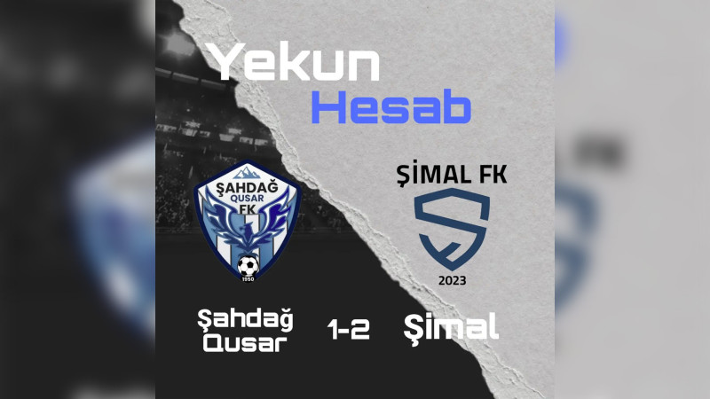 Futbol: Şimal və Şahdağ Qusar meydanda görüşüb
