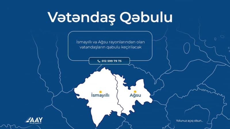 AAYDA: İsmayıllıda vətəndaşları qəbulu keçiriləcək