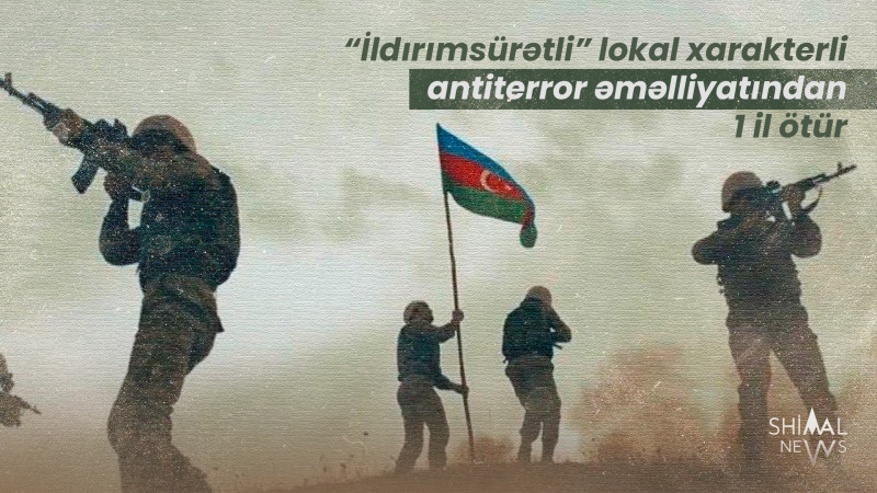 “İldırımsürətli” lokal xarakterli antiterror əməlliyatından 1 il ötür