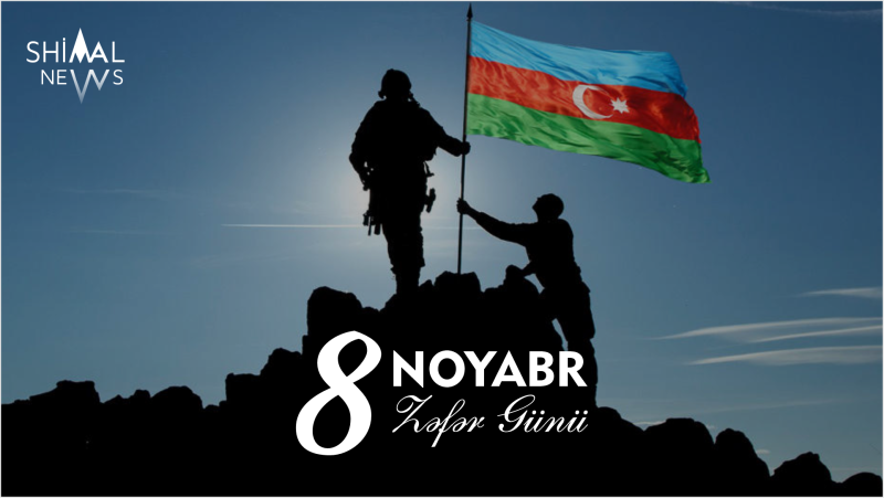 Bu gün 8 Noyabr - Zəfər Günüdür!