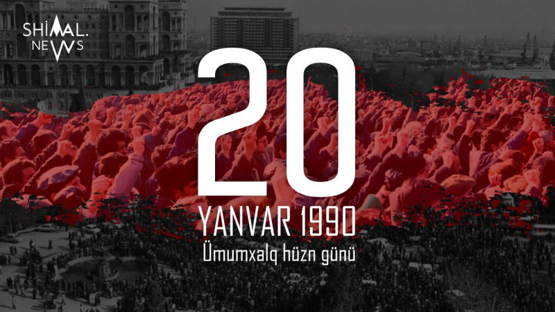 Bu gün 20 Yanvar - Ümumxalq Hüzn Günüdür