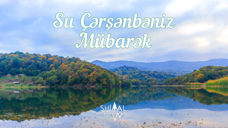 Bu gün Novruz bayramının Su çərşənbəsidir