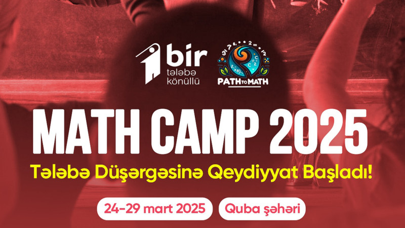 Qubada “MathCamp 2025” – Qeydiyyata tələsin!