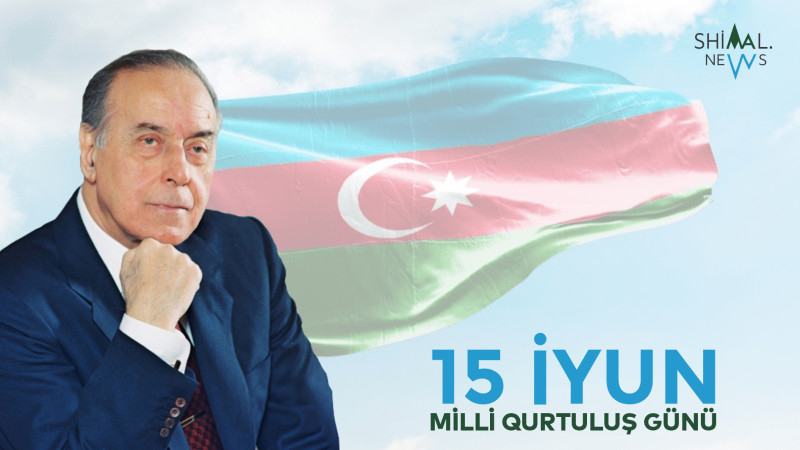 Azərbaycanda 15 İyun – Milli Qurtuluş Günü qeyd olunur