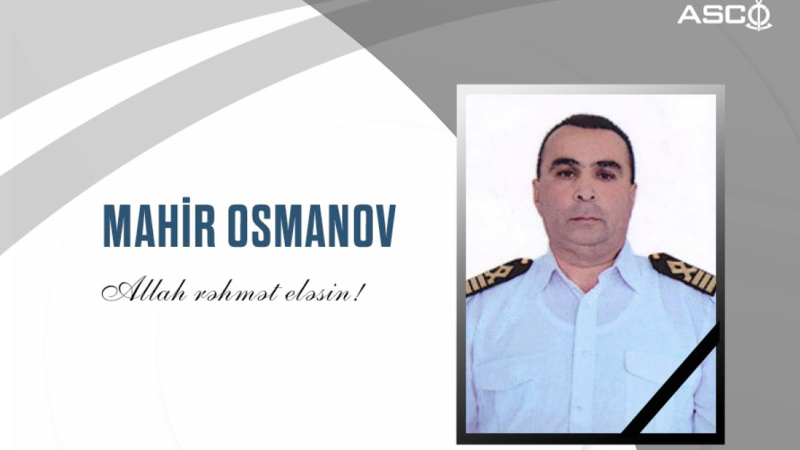 Dənizçilik sahəsində ağır itki – Kapitan Mahir Osmanov vəfat etdi
