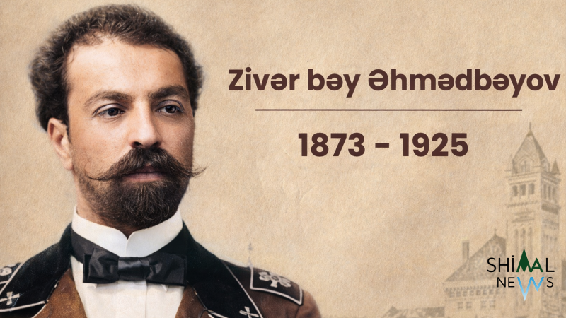 Şamaxıdan Bakıya uzanan memarlıq yolu: Zivər bəy Əhmədbəyov