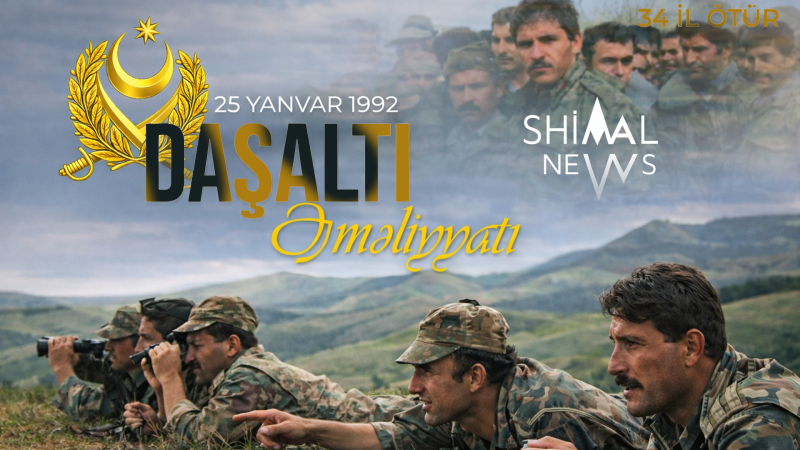 Daşaltı əməliyyatından 34 il ötür